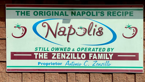 Sign for Napoli's, featuring the original recipe, owned by the Zenzillo family, with proprietor Antonio C. Zenzillo.