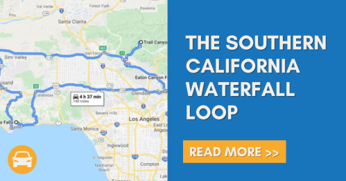 Map highlighting the Southern California Waterfall Loop route, with travel time and a call to action to read more.