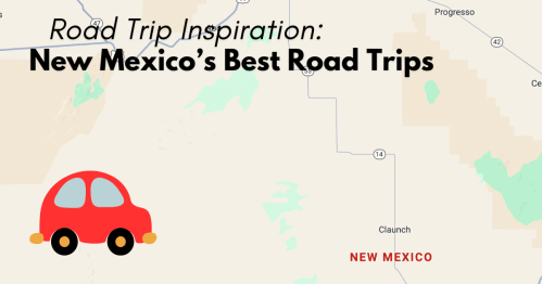 Map highlighting New Mexico with a red car icon, promoting the state's best road trip destinations.