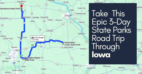 Map showing a 3-day road trip route through Iowa, highlighting Backbone State Park and Palisades-Kepler State Park.