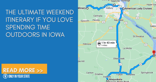 Map highlighting a weekend itinerary for outdoor activities in Iowa, featuring various locations and travel times.