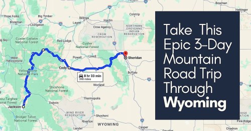 Map highlighting a 3-day mountain road trip route through Wyoming, starting in Jackson and ending in Sheridan.