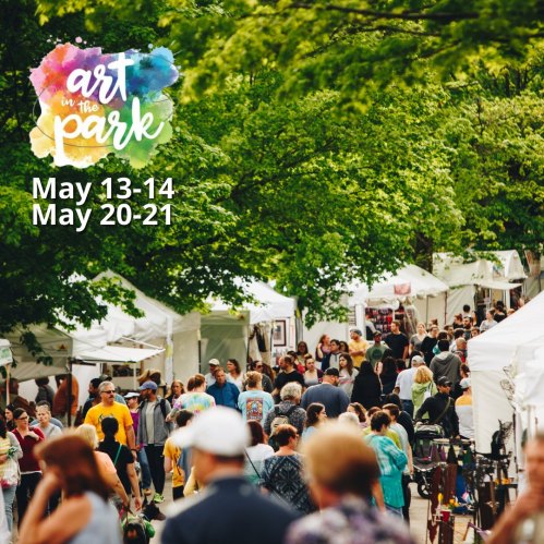 A bustling outdoor art festival with tents and crowds under green trees, promoting "Art in the Park" on May 13-14 and 20-21.