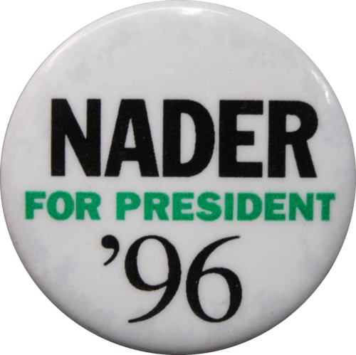 A white button with black text reading "NADER FOR PRESIDENT" and green text "'96".