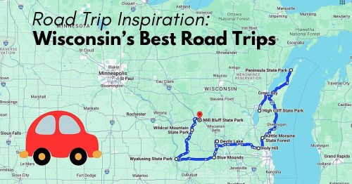 Map of Wisconsin highlighting top road trip destinations with a red car icon and text "Road Trip Inspiration: Wisconsin’s Best Road Trips."