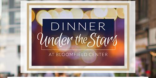 Text graphic promoting "Dinner Under the Stars" event at Bloomfield Center, featuring a colorful bokeh background.