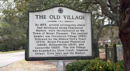 Historical marker titled "The Old Village," detailing the development of Mount Pleasant, South Carolina, by 1872.