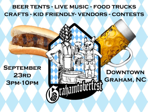 Event poster for Grahamtoberfest: beer, food trucks, crafts, and live music on September 23rd, 3 PM - 10 PM in Graham, NC.