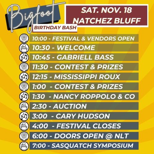 Event schedule for Bigfoot Birthday Bash on Nov. 18 in Natchez Bluff, featuring vendors, contests, and performances.