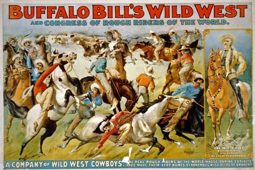 Colorful poster for "Buffalo Bill's Wild West," featuring cowboys, horses, and a lively rodeo scene.