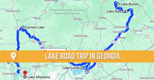 Map showing a road trip route through lakes in Georgia, including Lake Allatoona, Lake Lanier, Lake Rabun, and Lake Burton.