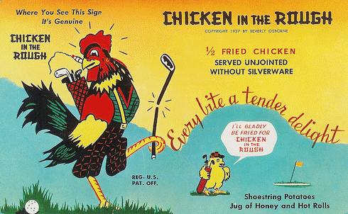 A colorful vintage advertisement for "Chicken in the Rough," featuring a cartoon rooster playing golf and promoting fried chicken.