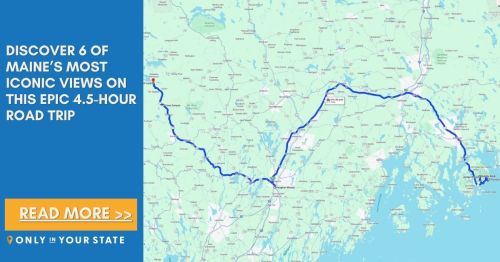 Map highlighting a scenic 4.5-hour road trip route through Maine's iconic views, with text promoting the journey.