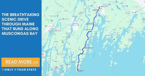 Map highlighting a scenic drive through Maine along Muscongus Bay, with a blue route marked. Text promotes more information.