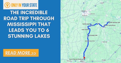 Map highlighting a road trip route in Mississippi, leading to six beautiful lakes. Text promotes the trip.