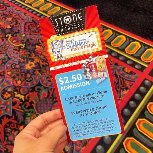 A colorful flyer for Stone Theatres promoting $2.50 admission for Poppy's Summer Movie Magic, with snack prices listed.