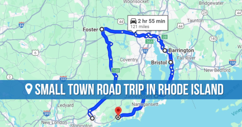 Map showing a small town road trip route in Rhode Island, highlighting Foster, Barrington, and Narragansett.