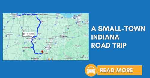 Map showing a route for a small-town Indiana road trip, highlighting key locations and travel time.