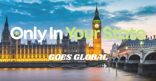 Photo of London Thames River with Westminister Abbey and Big Ben with logo reading "Only In Your State" goes global